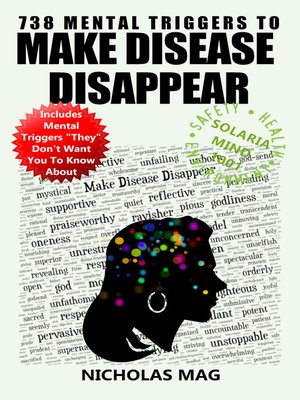 cover image of 738 Mental Triggers to Make Disease Disappear